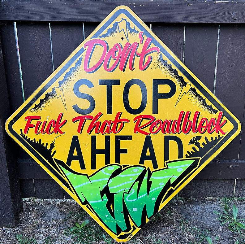 Don't Stop Road Sign