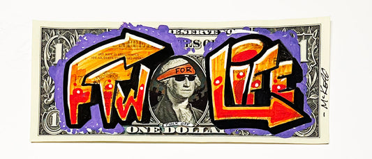 Original FTW Life Graffiti Bill