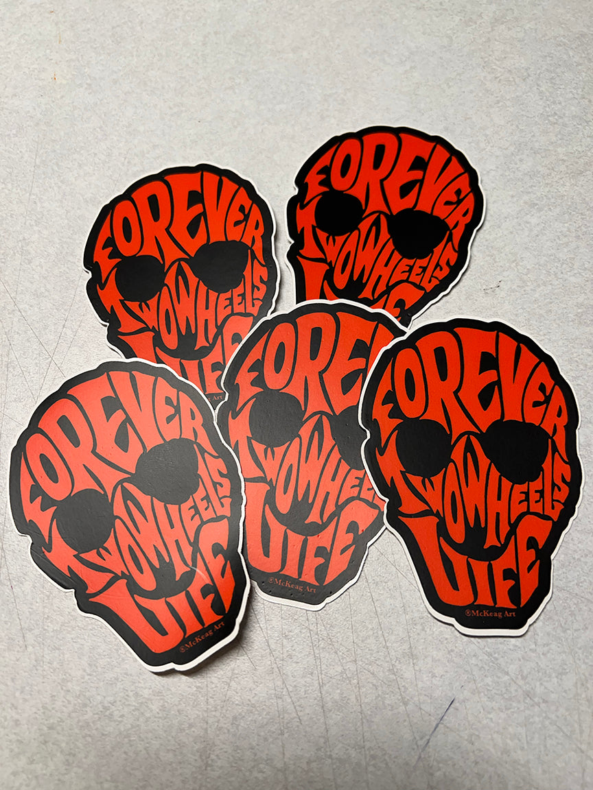 Forever Two Wheels Life...skull sticker