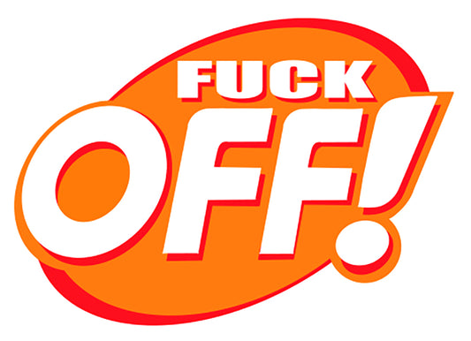 FUCK OFF sticker