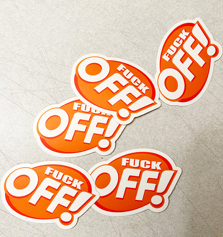 FUCK OFF sticker