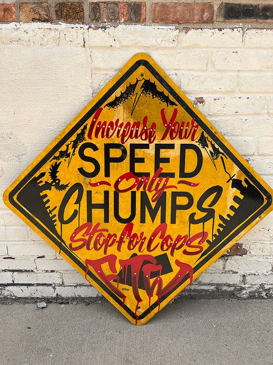 Speed Chumps Sign