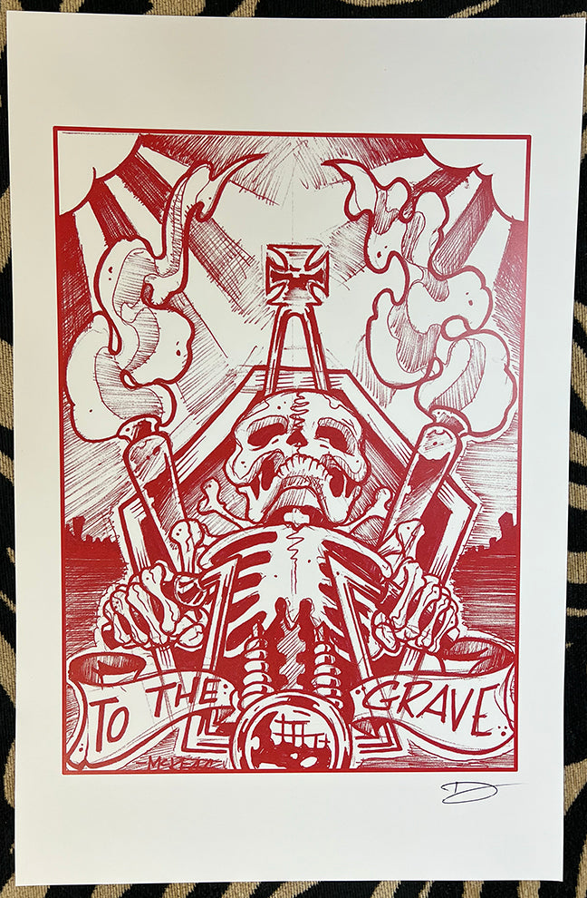 "To the Grave" Standard Print